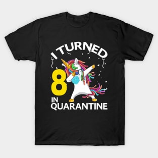 I Turned 8 in quarantine Unicorn dabbing T-Shirt